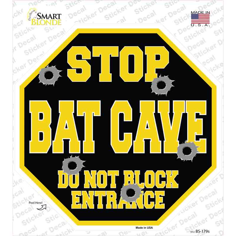 BS-179s-M Stop Bat Cave Novelty Octagon Sticker Decal - Medium