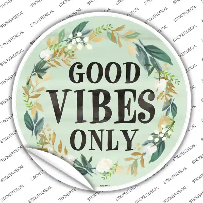 C-878s-XL Good Vibes Only Novelty Circle Sticker Decal - Extra Large