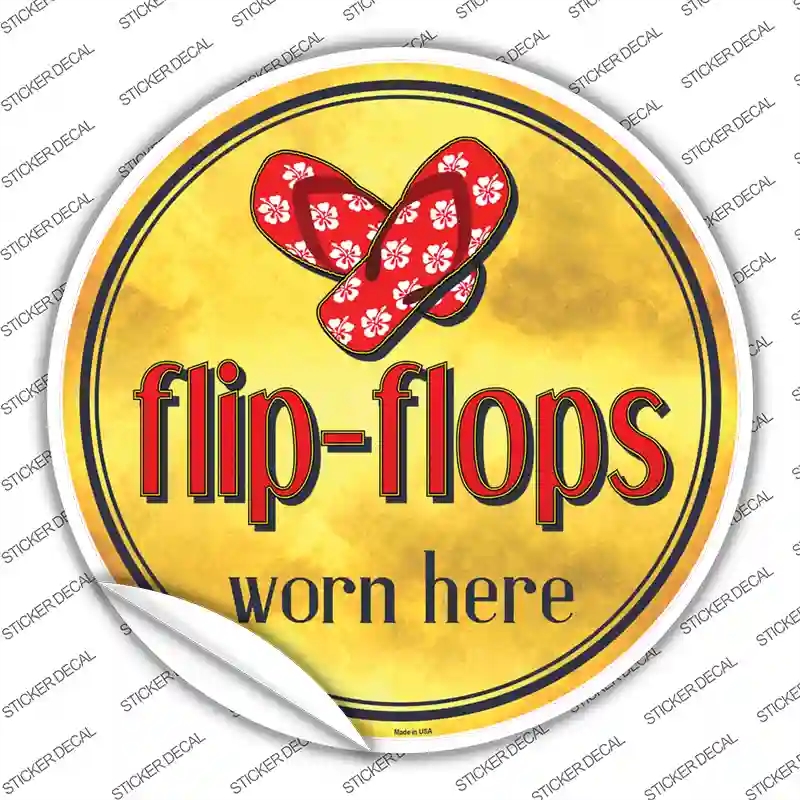 C-881s-S Flip Flops Worn Here Novelty Circle Sticker Decal - Small