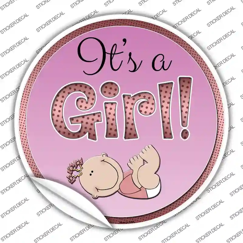 C-640s-L Its A Girl Novelty Circle Sticker Decal - Large