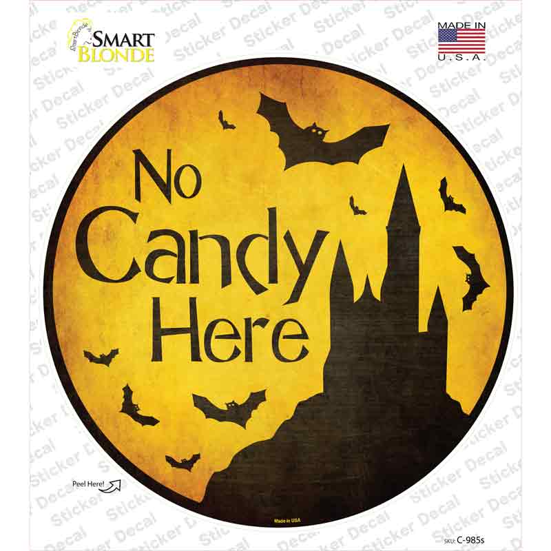 C-985s-M No Candy Here Novelty Circle Sticker Decal - Medium