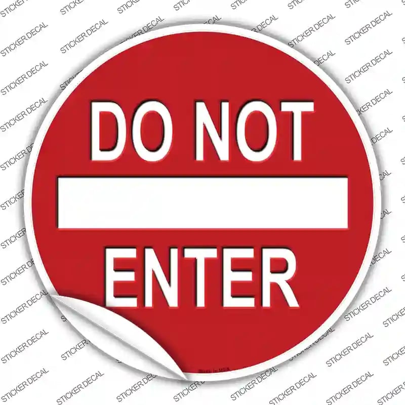 C-717s-XL Do Not Enter Novelty Circle Sticker Decal - Extra Large