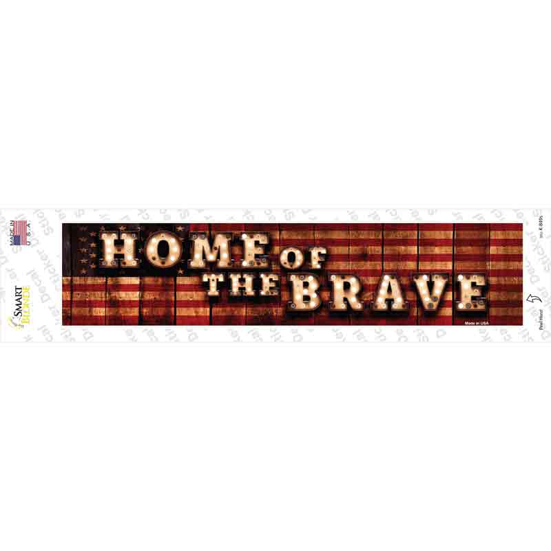 K-849s-M Home of the Brave Bulb Lettering Novelty Narrow Sticker Decal - Medium