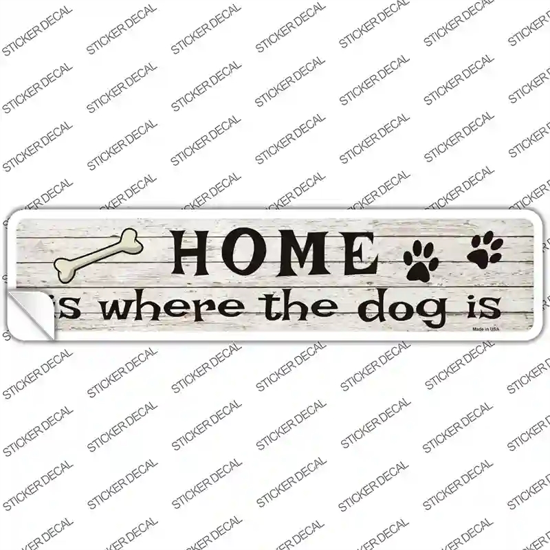 K-383s-L Home Where the Dog is Novelty Narrow Sticker Decal - Large