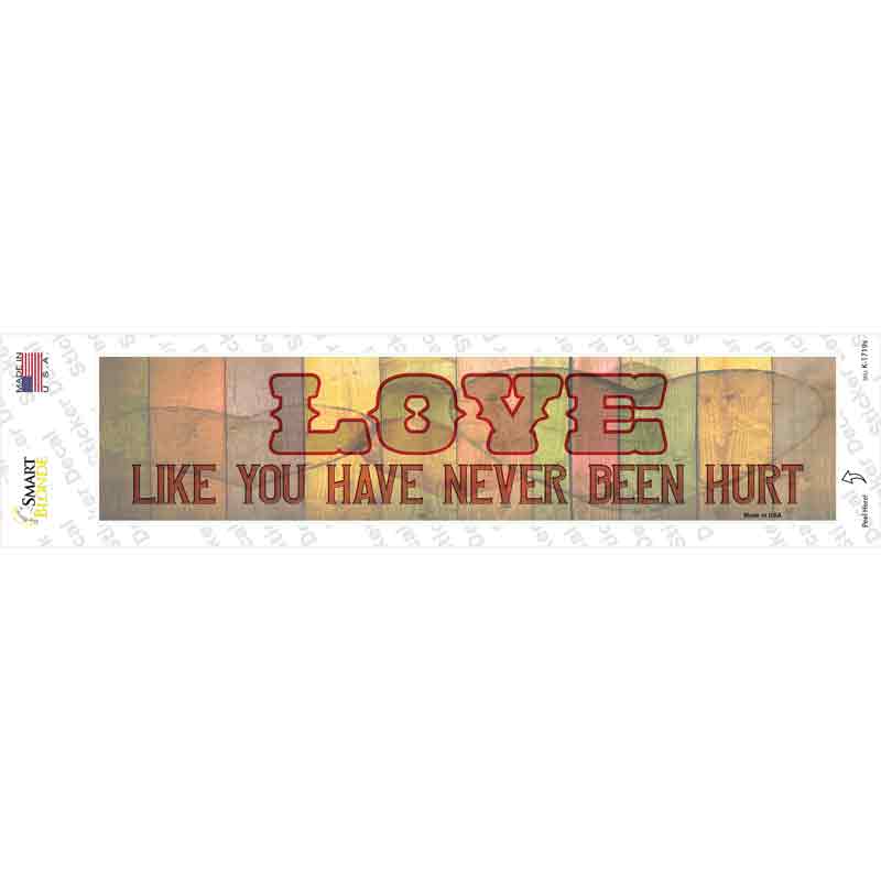 K-1719s-M Love Never Been Hurt Novelty Narrow Sticker Decal - Medium