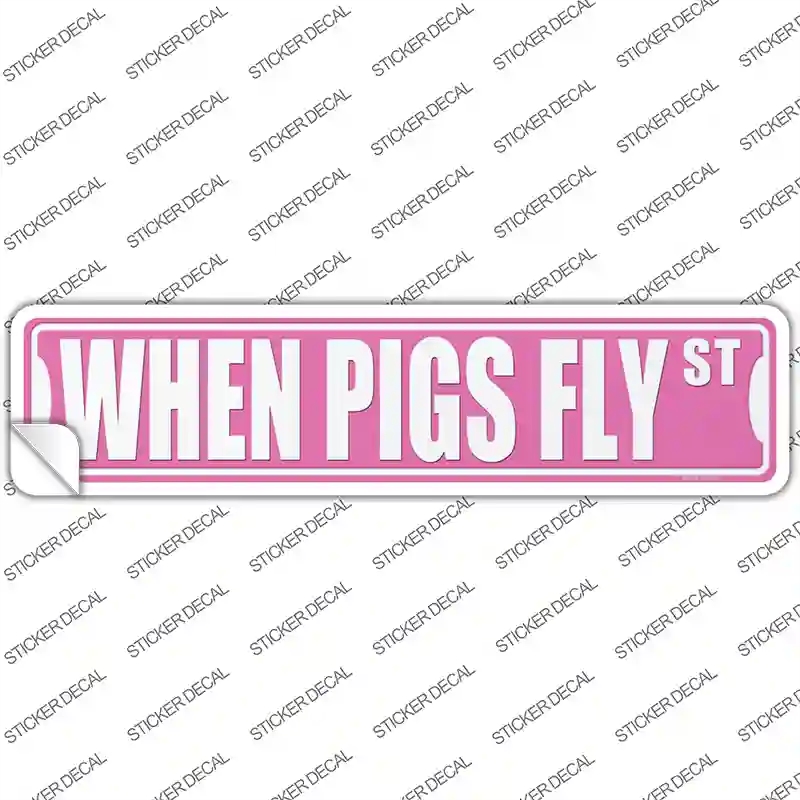 K-1880s-XL When Pigs Fly St Novelty Narrow Sticker Decal - Extra Large