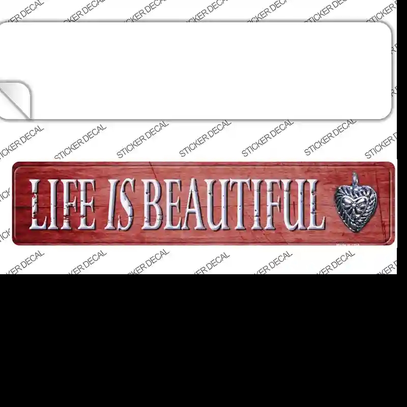 K-647s-S Life is Beautiful Novelty Narrow Sticker Decal - Small