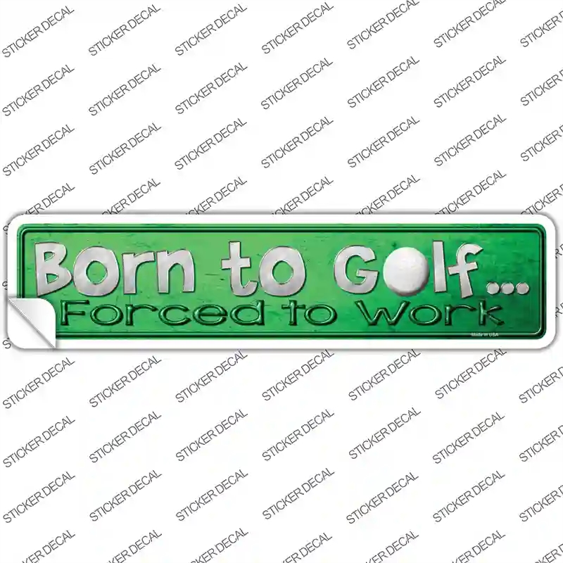 K-1287s-S Born to Golf Novelty Narrow Sticker Decal - Small