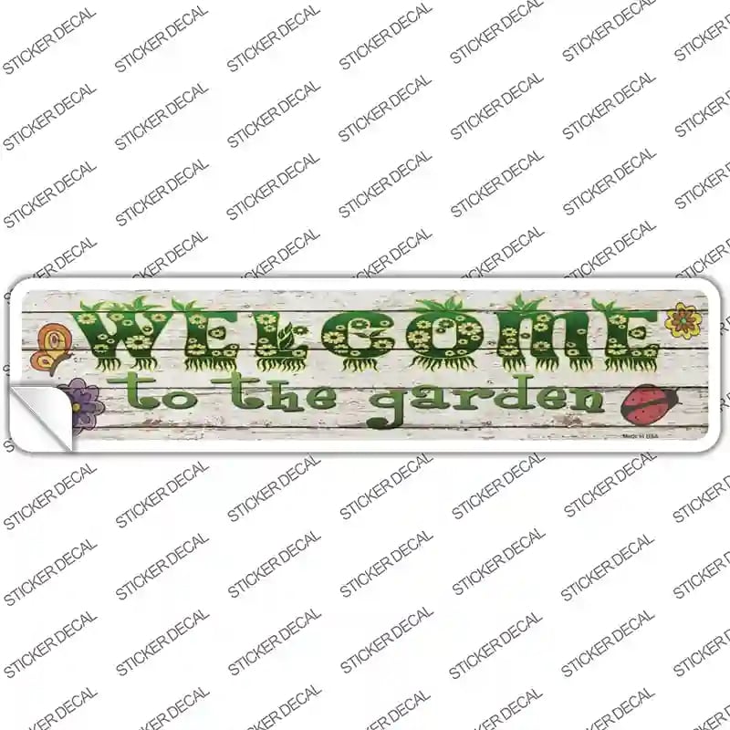 K-1533s-S Welcome to the Garden Novelty Narrow Sticker Decal - Small
