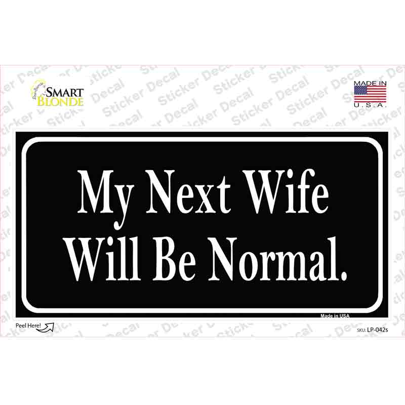 LP-042s-M My Next Wife Novelty Sticker Decal - Medium