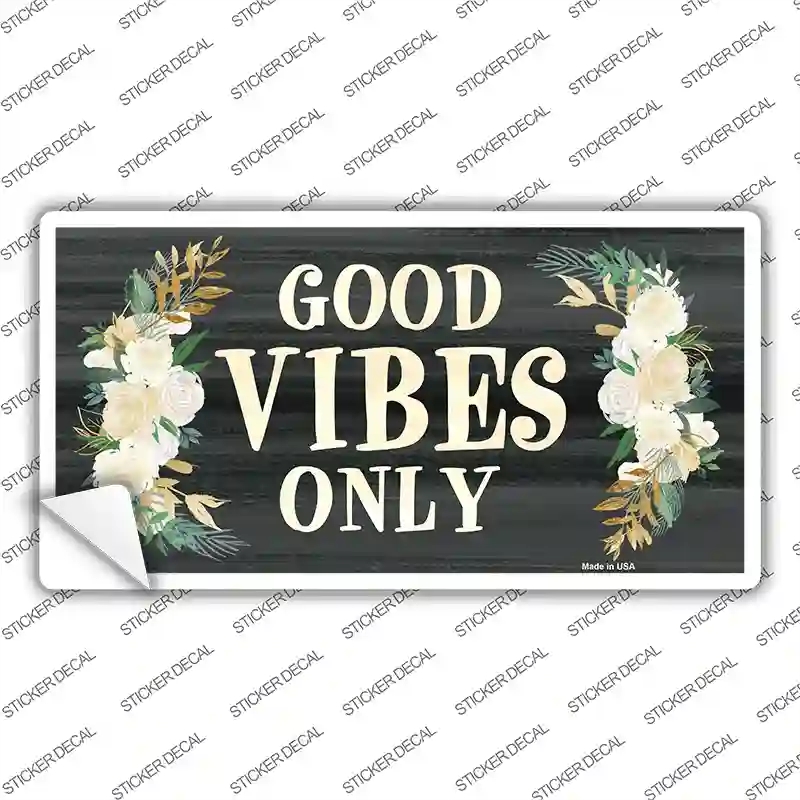 LP-11791s-S Good Vibes Only Novelty Sticker Decal - Small