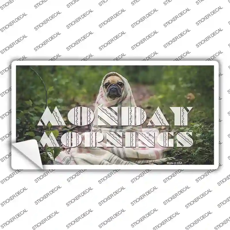 LP-11898s-XL Monday Mornings Novelty Sticker Decal - Extra Large
