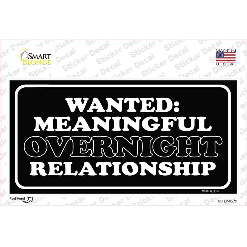 LP-057s-M Wanted Meaningful Overnight Relationship Novelty Sticker Decal - Medium