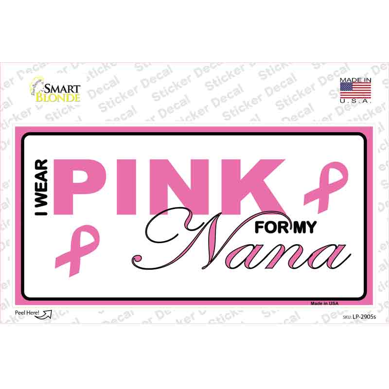 LP-2905s-M Pink for My Nana Novelty Sticker Decal - Medium