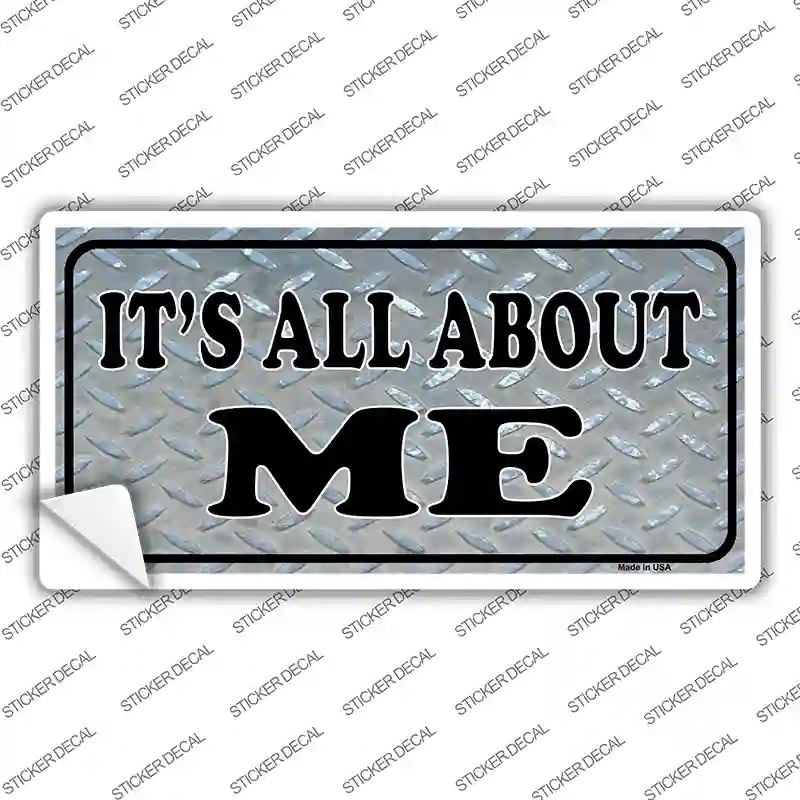 LP-321s-XL Its All About Me Novelty Sticker Decal - Extra Large
