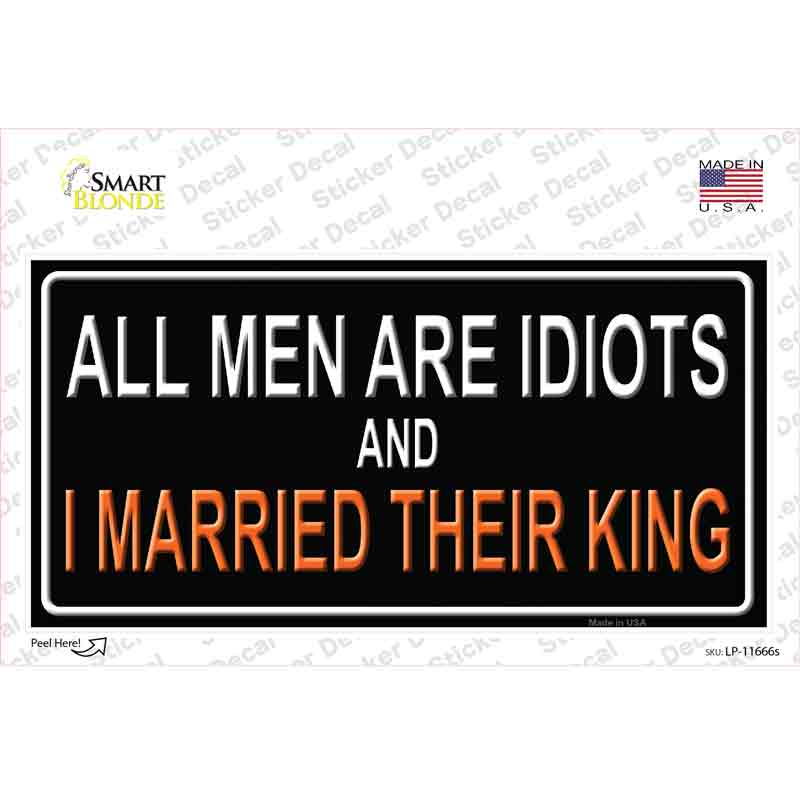 LP-11666s-M All Men Are Idiots Novelty Sticker Decal - Medium