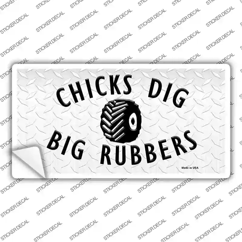 LP-11705s-L Chicks Dig Big Rubbers Novelty Sticker Decal - Large