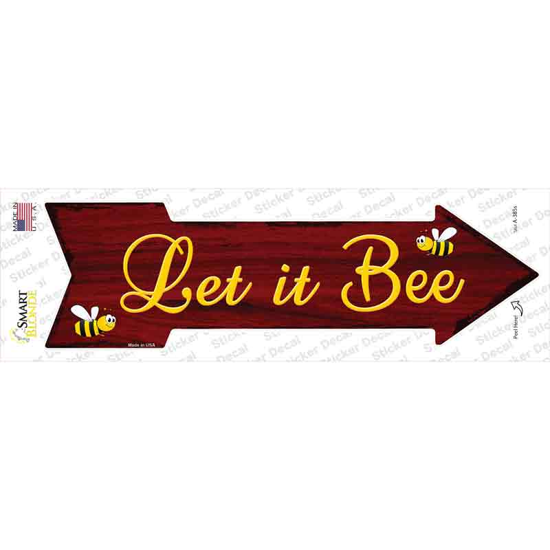 A-385s-M Let It Bee Novelty Arrow Sticker Decal - Medium