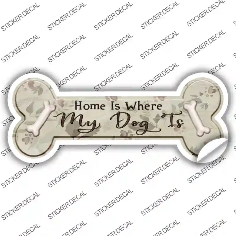 B-005s-L Where My Dog is Novelty Bone Sticker Decal - Large