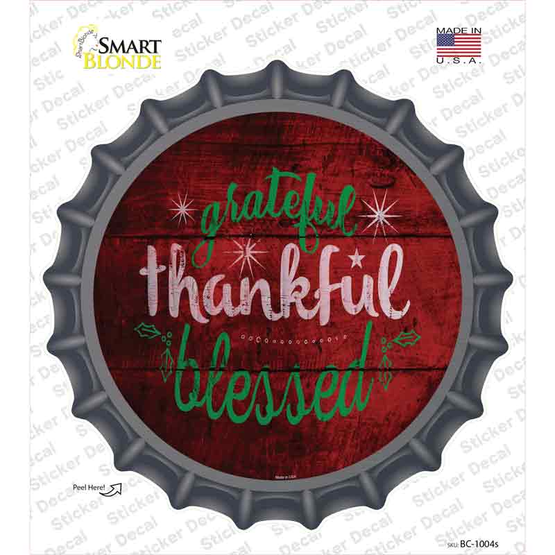 BC-1004s-M Grateful & Blessed Novelty Bottle Cap Sticker Decal - Medium