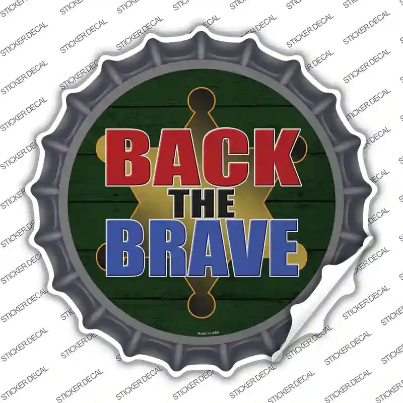 BC-1342s-L Back the Brave Sheriff Novelty Bottle Cap Sticker Decal - Large