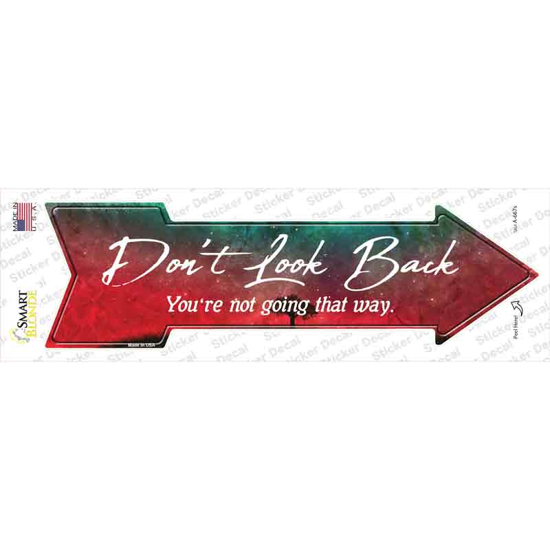 A-667s-M Dont Look Back Novelty Arrow Sticker Decal - Medium
