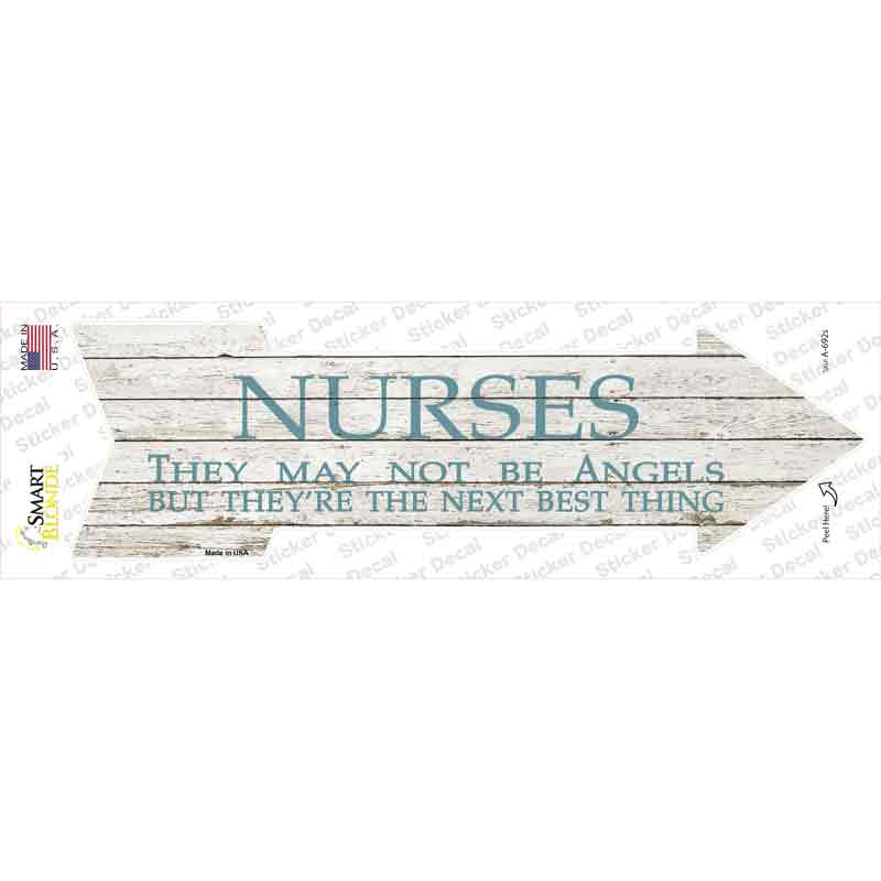 A-692s-M Nurses May Not Be Angels Novelty Arrow Sticker Decal - Medium