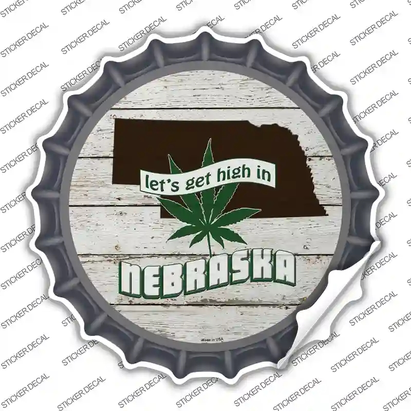 BC-1316s-L Lets Get High in Nebraska Novelty Bottle Cap Sticker Decal - Large