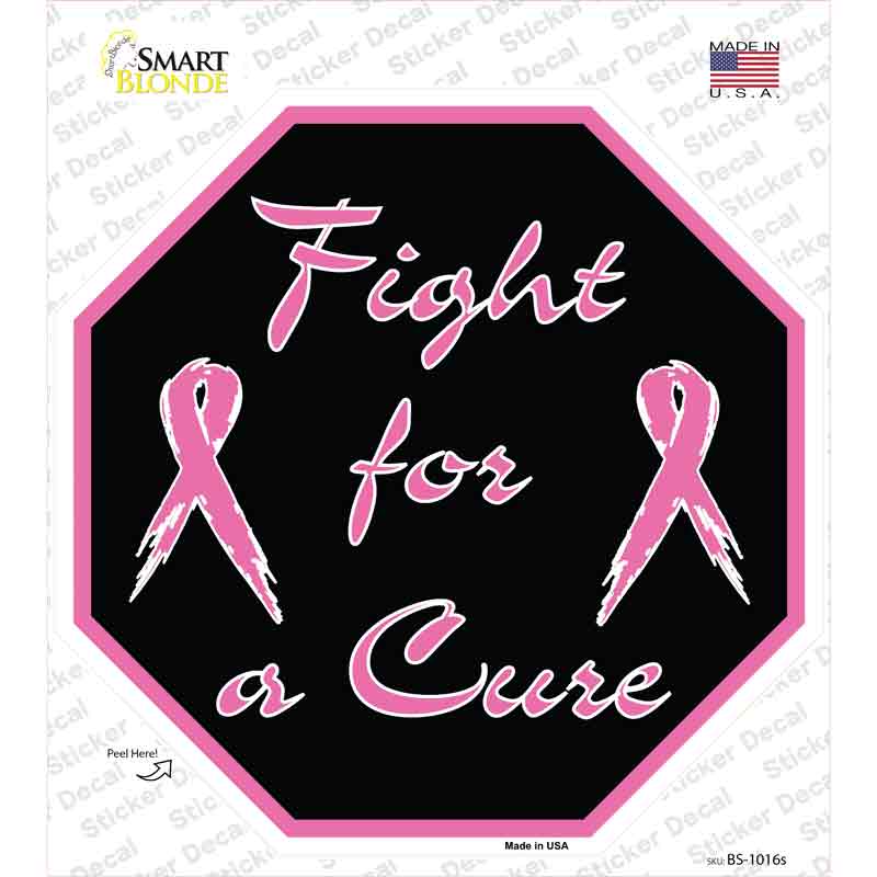 BS-1016s-M Fight for A Cure Novelty Octagon Sticker Decal - Medium