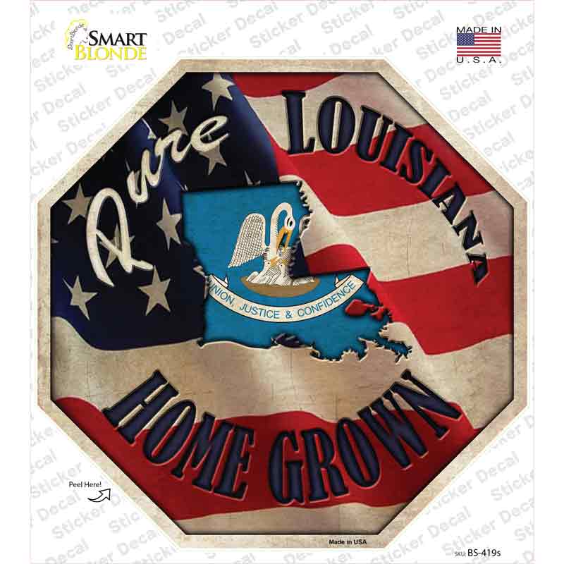 BS-419s-M Louisiana Home Grown Novelty Octagon Sticker Decal - Medium