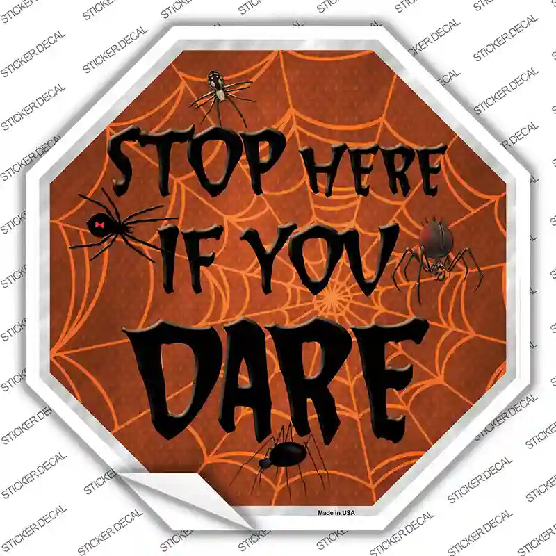 BS-381s-S Stop If You Dare Novelty Octagon Sticker Decal - Small