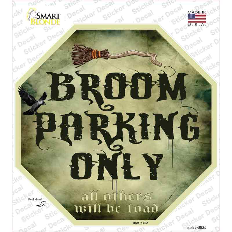 BS-382s-M Broom Parking Only Novelty Octagon Sticker Decal - Medium