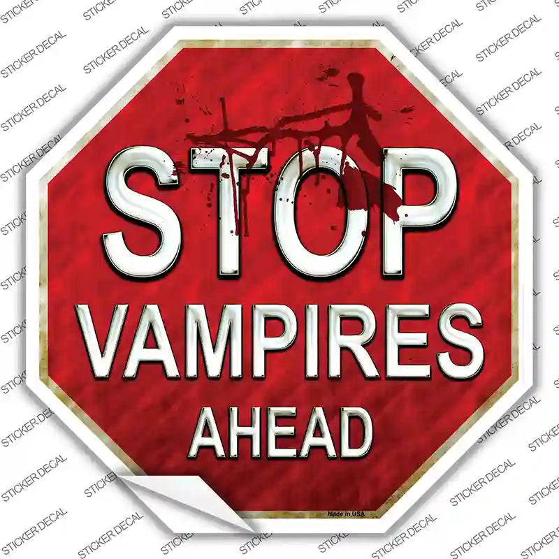 BS-396s-XL Stop Vampires Ahead Novelty Octagon Sticker Decal - Extra Large