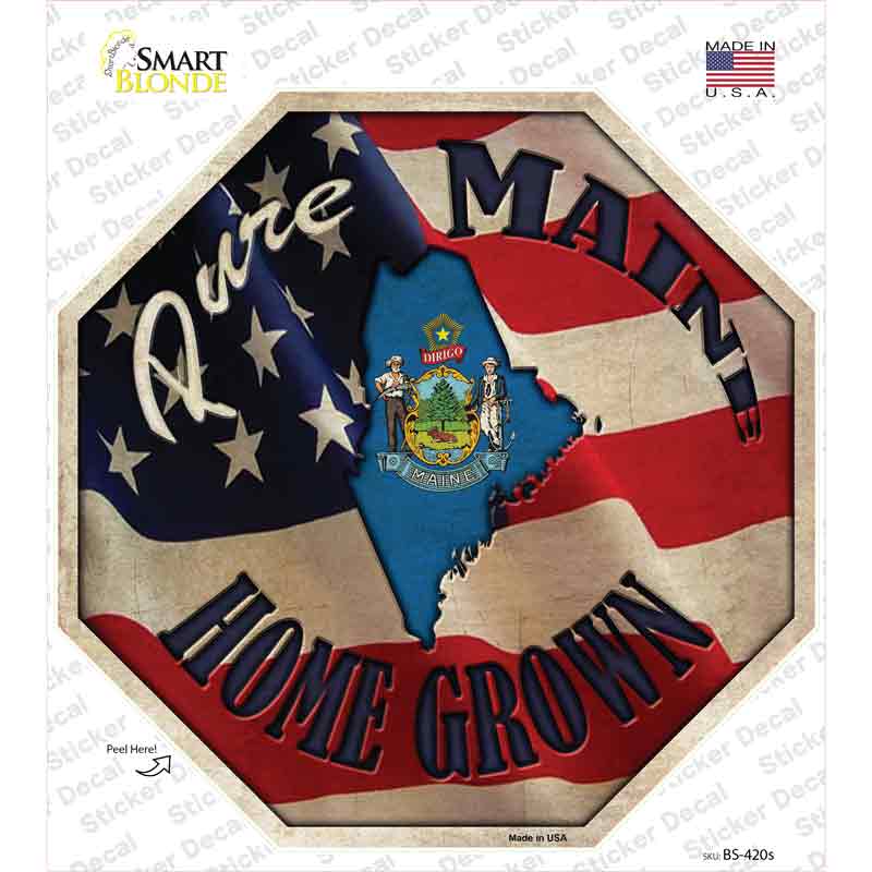 BS-420s-M Maine Home Grown Novelty Octagon Sticker Decal - Medium