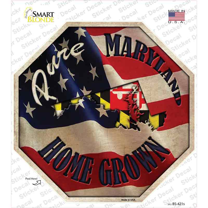 BS-421s-M Maryland Home Grown Novelty Octagon Sticker Decal - Medium