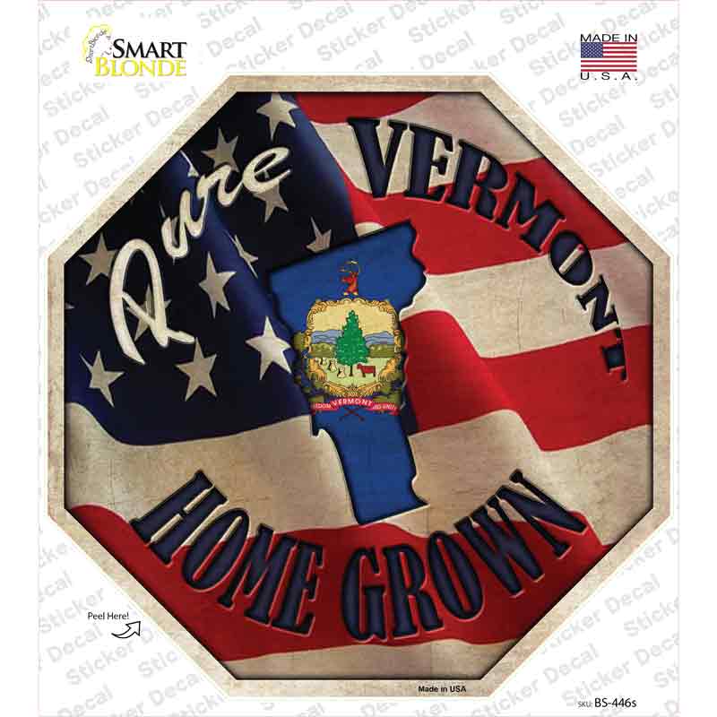 BS-446s-M Vermont Home Grown Novelty Octagon Sticker Decal - Medium