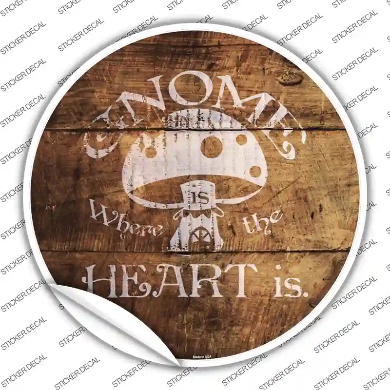 C-1007s-XL Gnome Where Home is Novelty Circle Sticker Decal - Extra Large