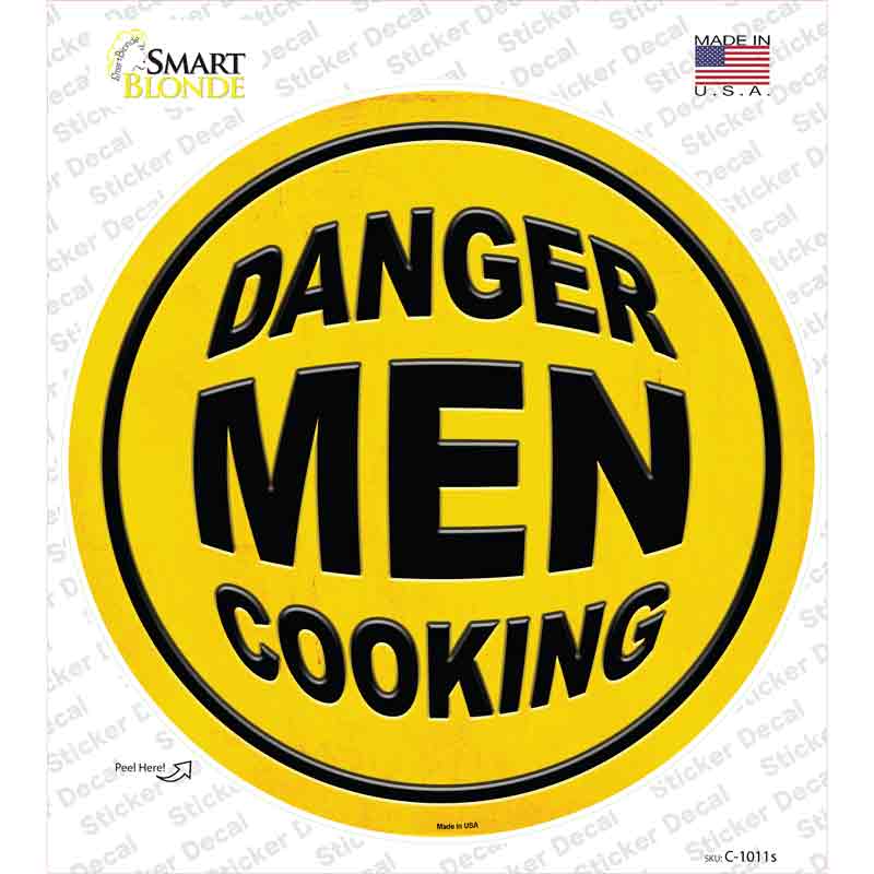 C-1011s-M Danger Men Cooking Novelty Circle Sticker Decal - Medium