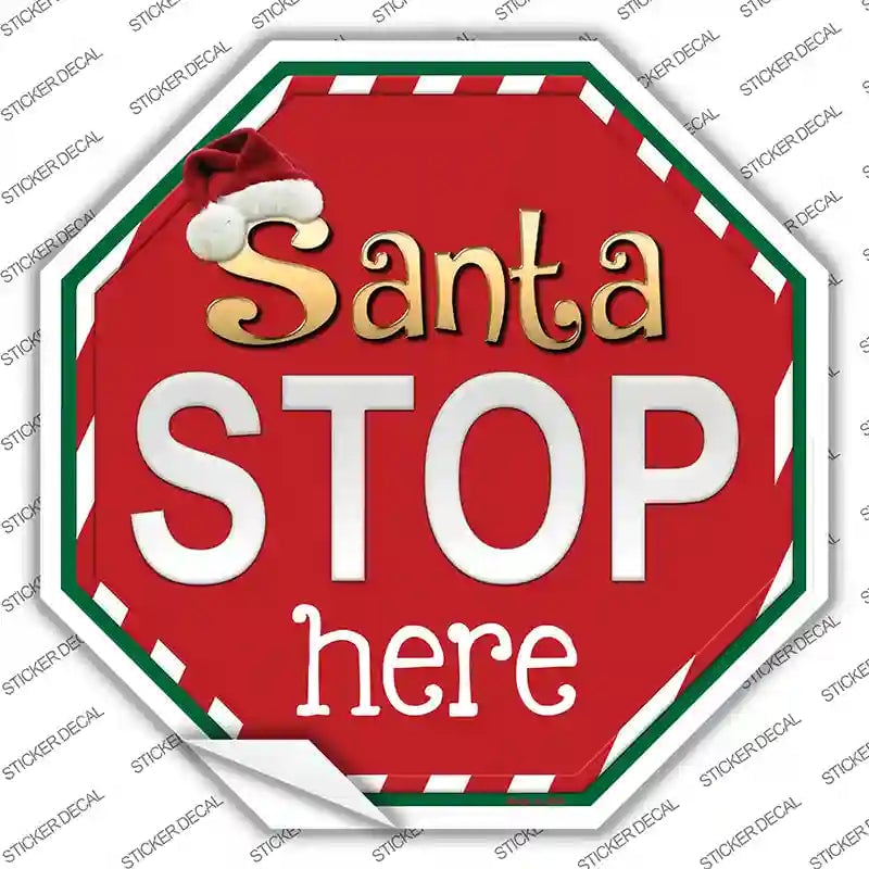 BS-391s-L Santa Stop Here Novelty Octagon Sticker Decal - Large