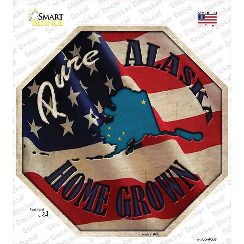 BS-403s-M Alaska Home Grown Novelty Octagon Sticker Decal - Medium