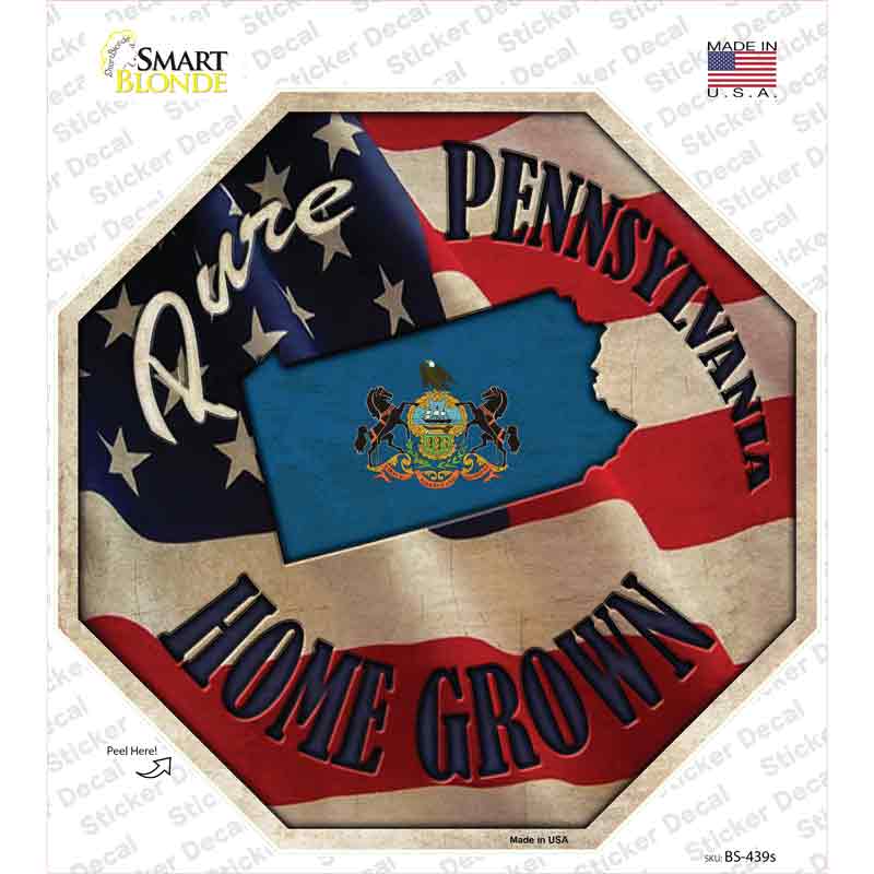 BS-439s-M Pennsylvania Home Grown Novelty Octagon Sticker Decal - Medium