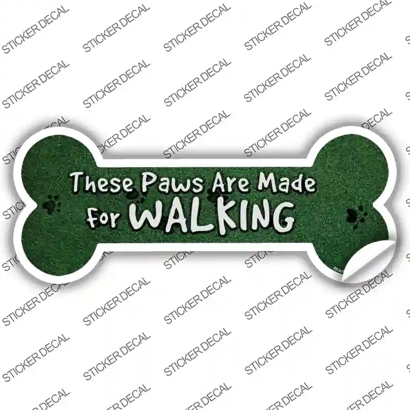 B-018s-S Paws Are for Walking Novelty Bone Sticker Decal - Small