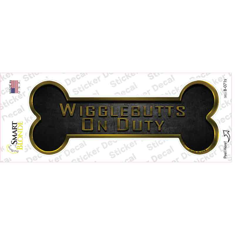 B-071s-M Wigglebutts on Duty Novelty Bone Sticker Decal - Medium