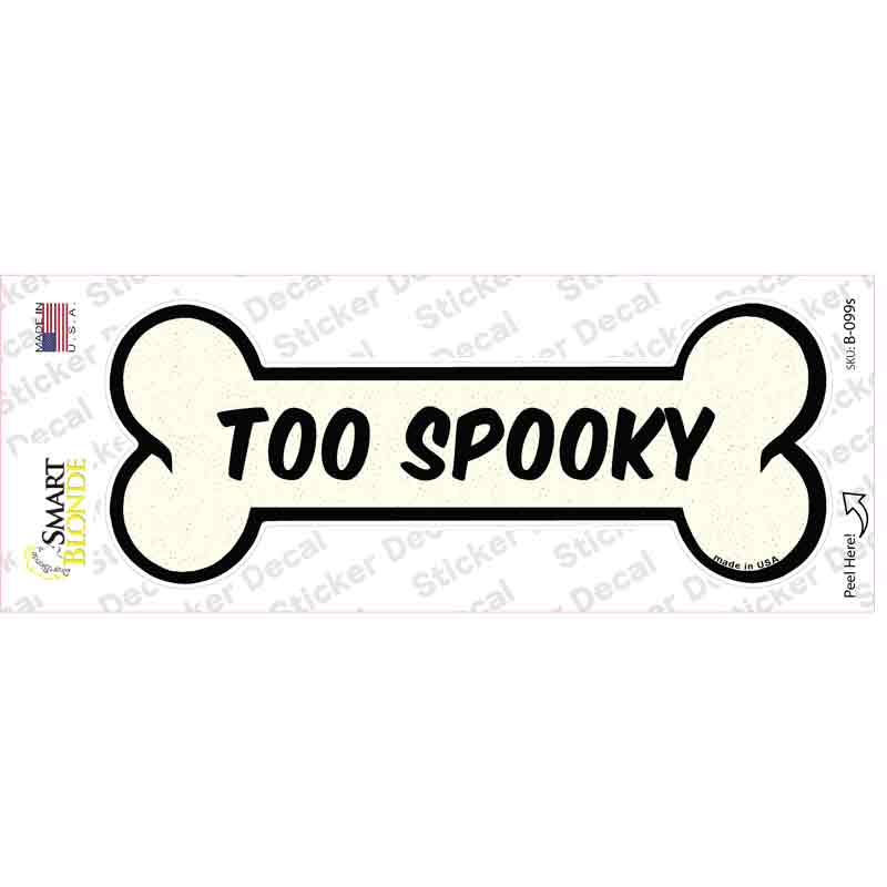B-099s-M Too Spooky Novelty Bone Sticker Decal - Medium