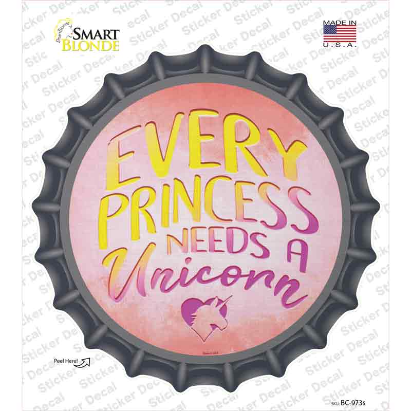 BC-973s-M Princess Needs A Unicorn Novelty Bottle Cap Sticker Decal - Medium
