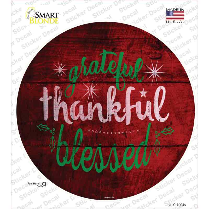 C-1004s-M Grateful & Blessed Novelty Circle Sticker Decal - Medium
