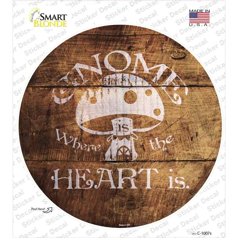 C-1007s-M Gnome Where Home is Novelty Circle Sticker Decal - Medium