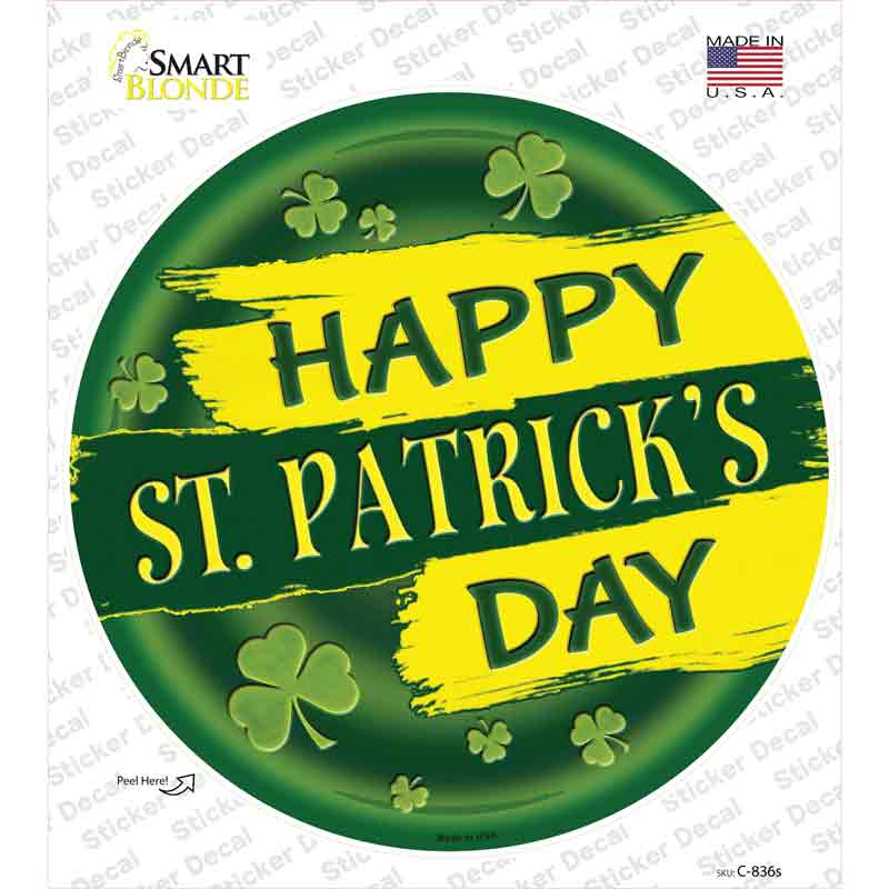 C-836s-M Happy St Patricks Day Green Novelty Circle Sticker Decal - Medium