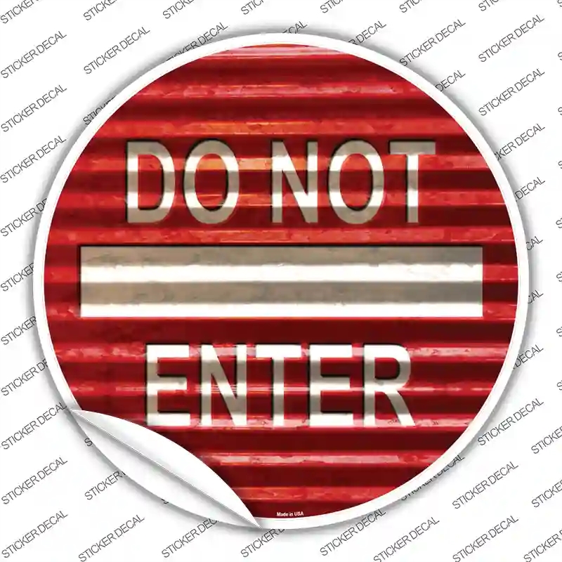 C-961s-L Do Not Enter Corrugated Novelty Circle Sticker Decal - Large