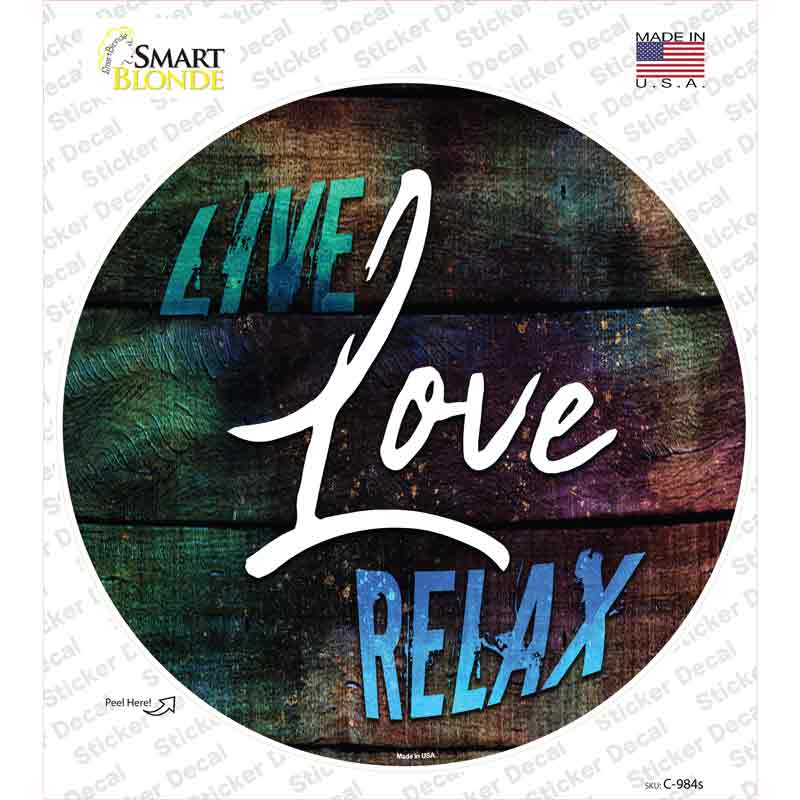 C-984s-M Live Love Relax Novelty Circle Sticker Decal - Medium